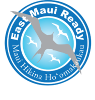 Logo for East Maui Ready ~ Maui Hikina Ho‘omaukaukau Logo for East Maui Ready ~ Maui Hikina Ho‘omaukaukau