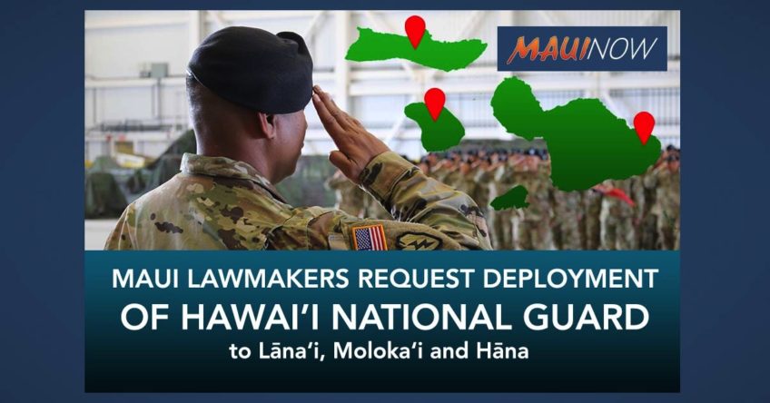 Maui Lawmakers Request Deployment of Hawaiʻi National Guard to Rural Areas