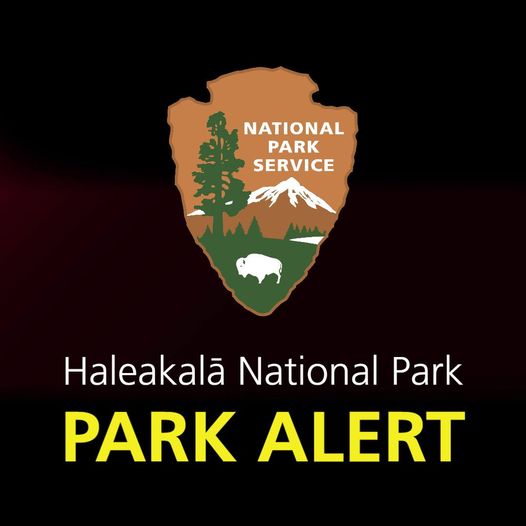 Haleakalā National Park’s Summit and Kīpahulu Districts to remain closed through Friday night, August 18, 2023 